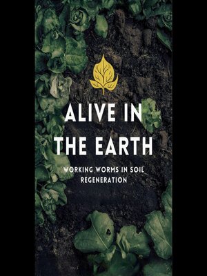 cover image of Alive in the Earth
